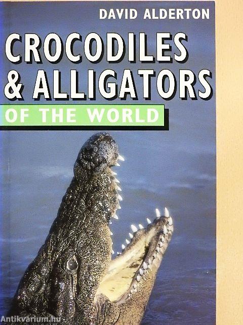 Crocodiles & Alligators of the World