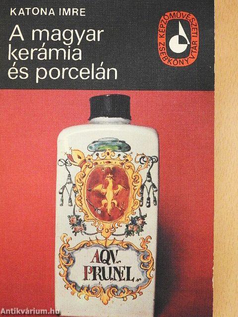 A magyar kerámia és porcelán