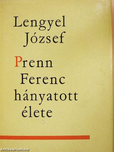 Prenn Ferenc hányatott élete