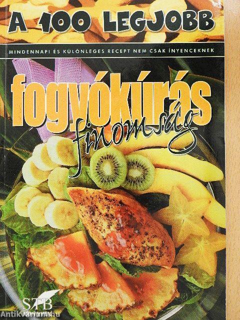 A 100 legjobb fogyókúrás finomság