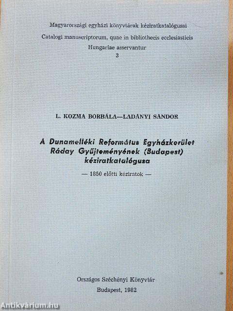 A Dunamelléki Református Egyházkerület Ráday Gyűjteményének (Budapest) kéziratkatalógusa
