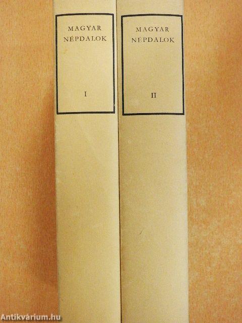 Magyar népdalok I-II.