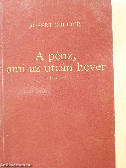 A pénz, ami az utcán hever I-II.