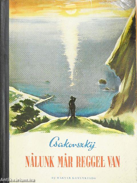 Nálunk már reggel van