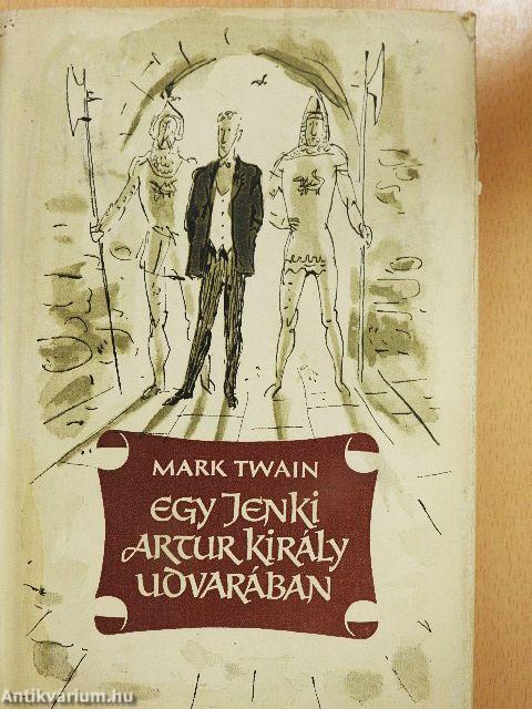 Egy jenki Artur király udvarában