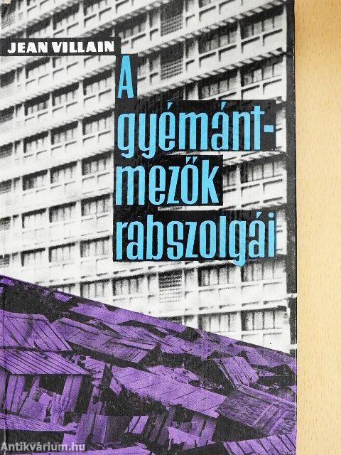 A gyémántmezők rabszolgái