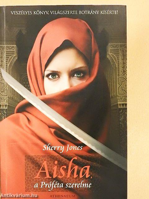 Aisha, a Próféta szerelme