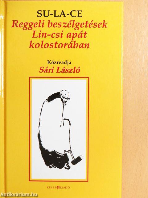 Reggeli beszélgetések Lin-csi apát kolostorában