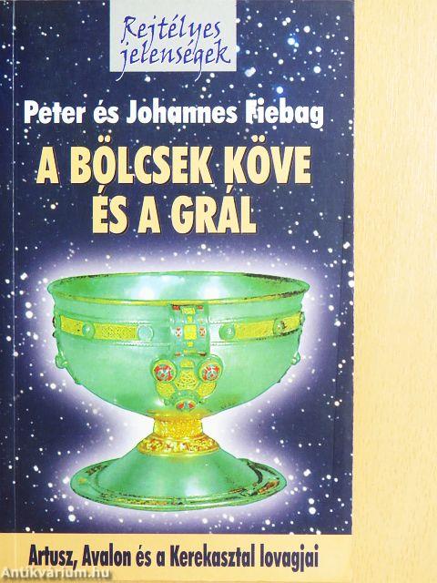 A Bölcsek Köve és a Grál