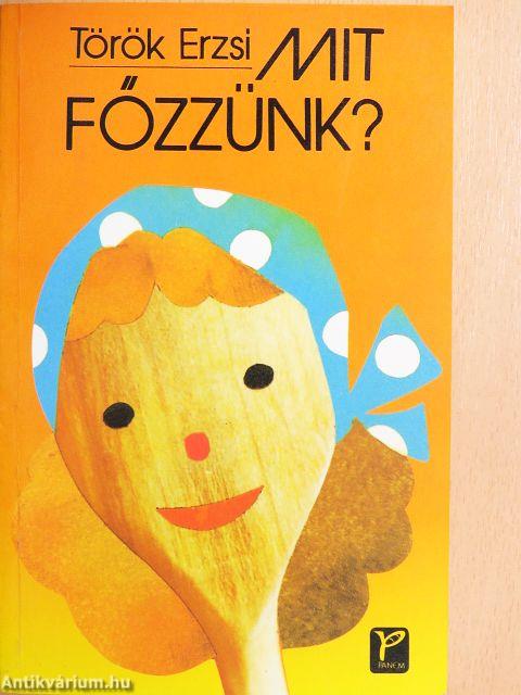 Mit főzzünk?