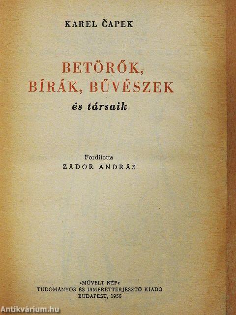Betörők, bírák, bűvészek és társaik
