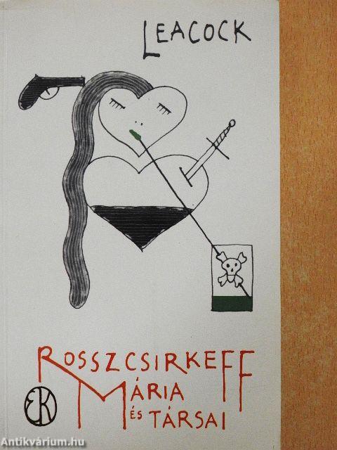 Rosszcsirkeff Mária és társai