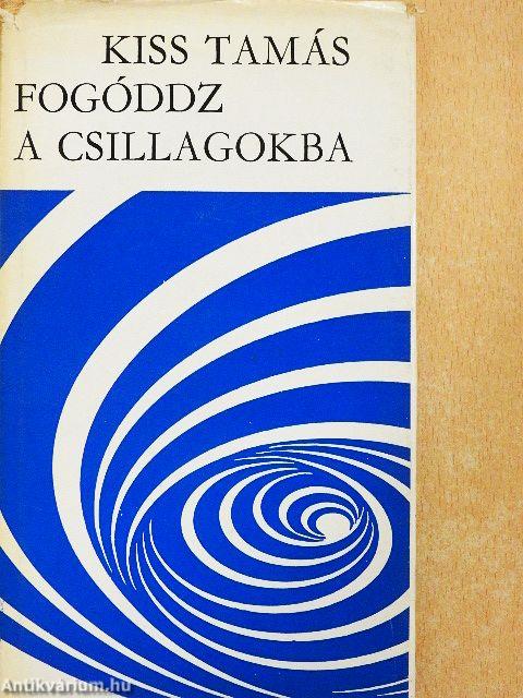 Fogóddz a csillagokba