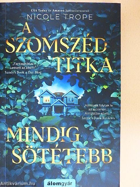 A szomszéd titka mindig sötétebb