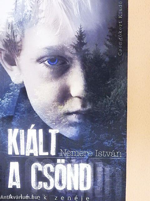 Kiált a csönd