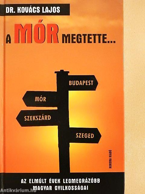 A Mór megtette...