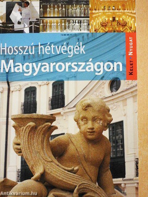 Hosszú hétvégék Magyarországon
