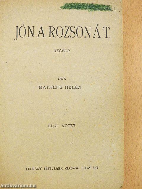 Jön a rozson át I-II. (rossz állapotú)