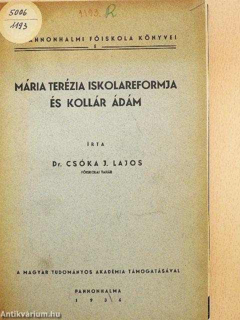 Mária Terézia iskolareformja és Kollár Ádám (rossz állapotú)