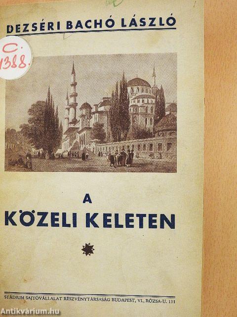 A közeli Keleten (rossz állapotú)