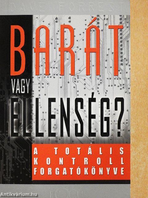 Barát vagy ellenség?