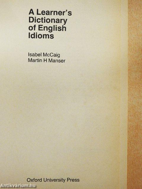 A Learner's Dictionary of English Idioms