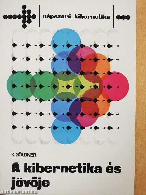 A kibernetika és jövője