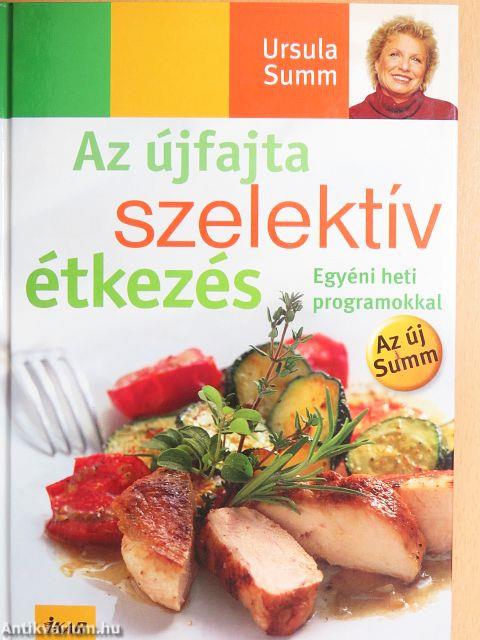 Az újfajta szelektív étkezés