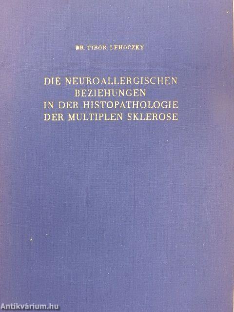 Die neuroallergischen Beziehungen in der Histopathologie der Multiplen Sklerose