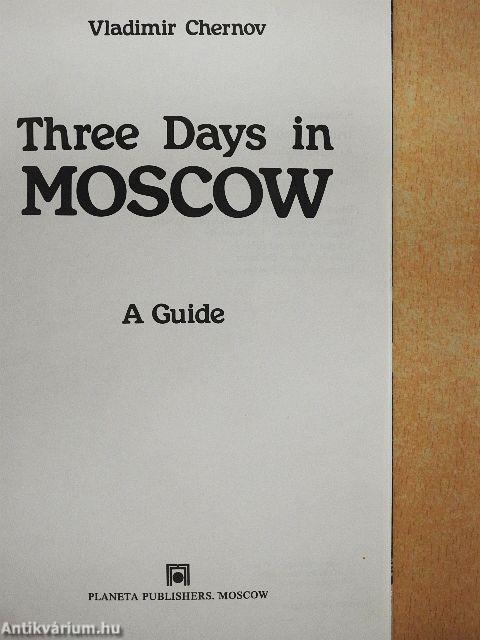 Three Days in Moscow
