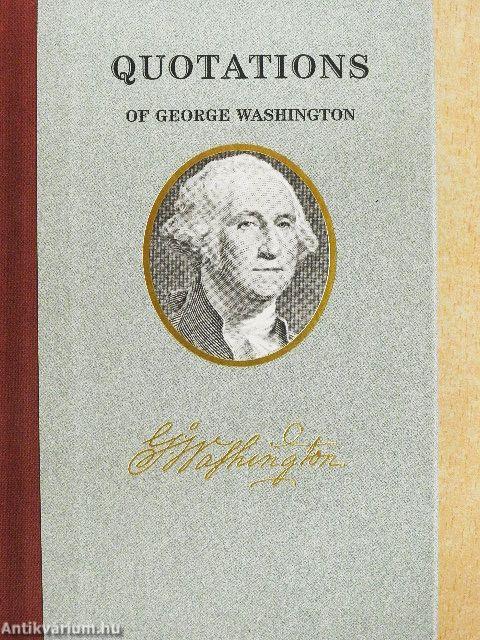 Quotations of George Washington