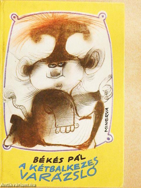 A kétbalkezes varázsló