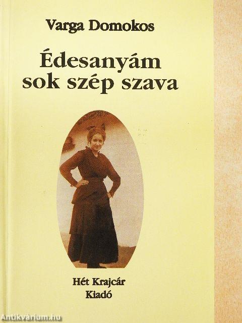 Édesanyám sok szép szava