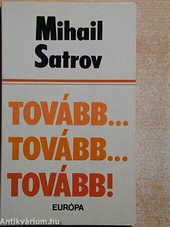 Tovább... Tovább... Tovább!