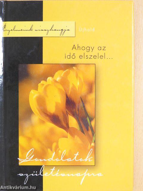 Ahogy az idő elszelel...