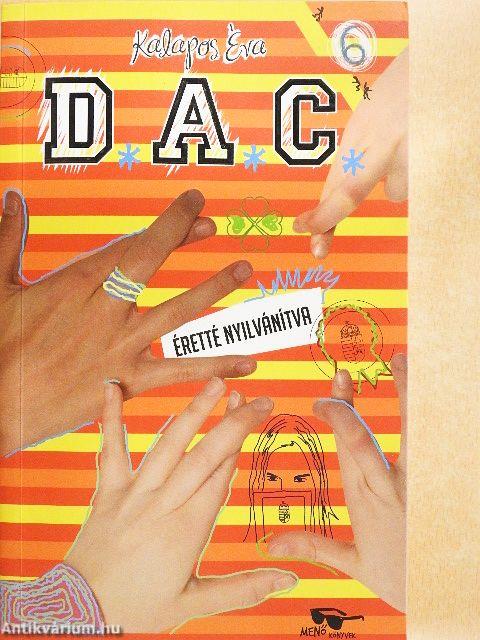 D.A.C. 6. - Éretté nyilvánítva