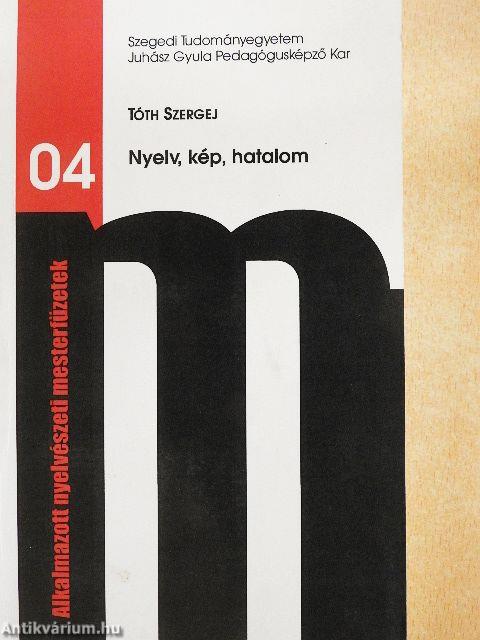 Nyelv, kép, hatalom