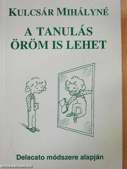 A tanulás öröm is lehet