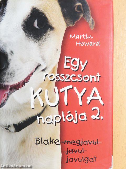 Egy rosszcsont kutya naplója 2.