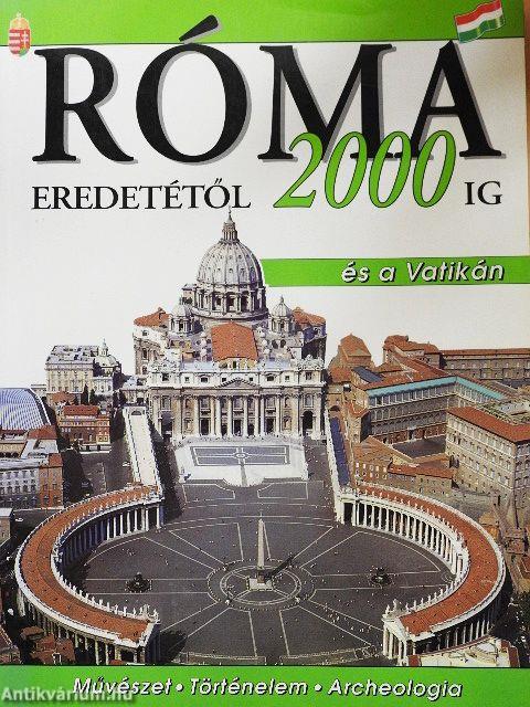 Róma eredetétől 2000-ig