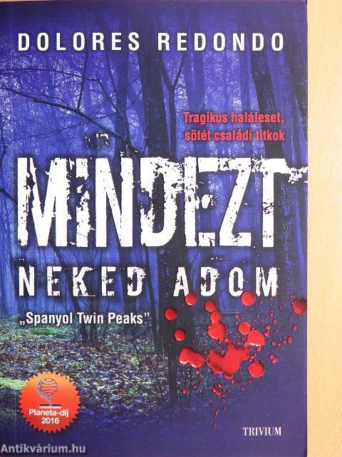 Mindezt neked adom