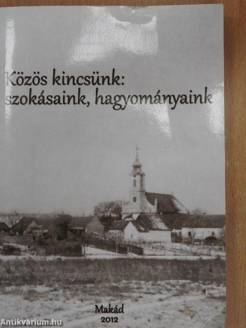 Közös kincsünk: szokásaink, hagyományaink