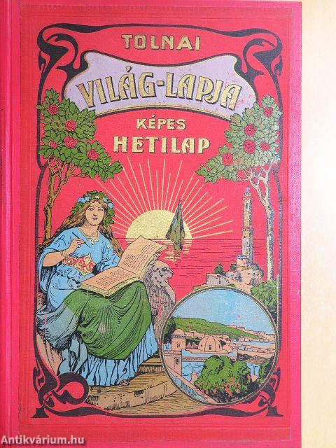 Tolnai Világlapja 1911. II. (nem teljes évfolyam)