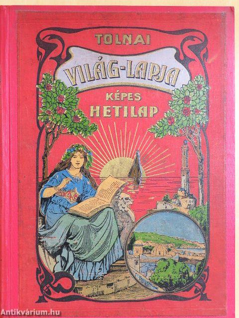 Tolnai Világlapja 1914. (nem teljes évfolyam)