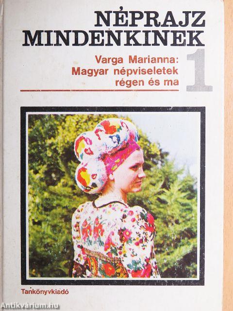 Magyar népviseletek régen és ma