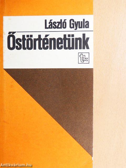 Őstörténetünk