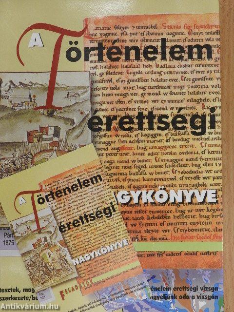 A történelem érettségi nagykönyve