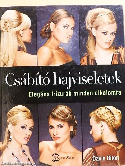 Csábító hajviseletek