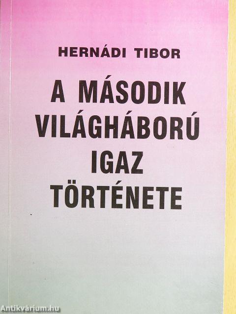A második világháború igaz története