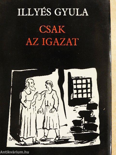 Csak az igazat